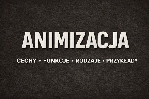 Animizacja w literaturze - definicja, cechy i przykłady
